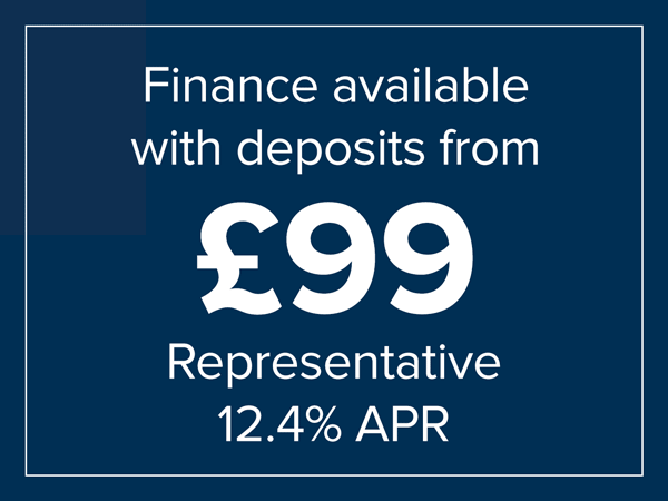 Finance available for only £99 deposit